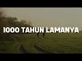 Tulus - 1000 Tahun Lamanya (Lirik)