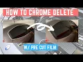 How to Chrome Delete a Car w Pre Cut Vinyl
