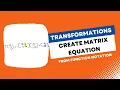 Transformation Matrices Example - Create A Matrix From Function Notation VCE Maths Methods