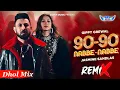 Lagu 90 90 Nabbe Nabbe Dhol Remix Gippy Grewal and Jasmine Mix by Dj Fly Music New Punjabi Songs 2024