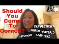 SHOULD I GO TO CORNELL UNIVERSITY Ivy League PROS CONS FROM REAL STUDENTS QUARANTINE EDITION
