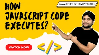 How JavaScript code executes ft call stack and Global Execution context Hindi