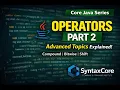 Operators in Java Types of Operators Return Type Explained Core Java Tutorial 14 FEB Part 2