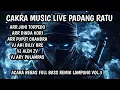 Lagu TERAKHIR ACARA BEBAS CAKRA MUSIC LIVE PADANG RATU FULL REMIK LAMPUNG FULL BASS