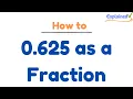 0 625 as a Fraction simplified form