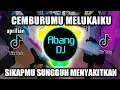Lagu DJ CEMBURUMU MELUKAIKU REMIX VIRAL TIKTOK TERBARU 2022 DJ SIKAPMU SUNGGUH MENYAKITKAN