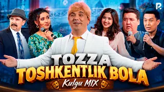 Kulgu MIX - Tozza toshkentlik bola