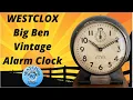 Westclox Big Ben Vintage Alarm Clock - The BEST affordable vintage clock you can buy
