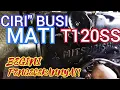 Download Lagu penyebab t120ss boros,brebet kurang tenaga||kenali ciri2 busi mati dan cara mudah pengecekannya