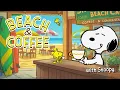 Download Lagu Beach \u0026 Coffee Vibes with Snoopy☕🌊🏖  | Relax by the Shore!