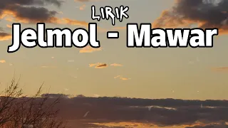 jelmol mawar lirik