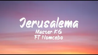 Master KG Ft Nomcebo Jerusalema Lyrics English BUGG Lyrics 