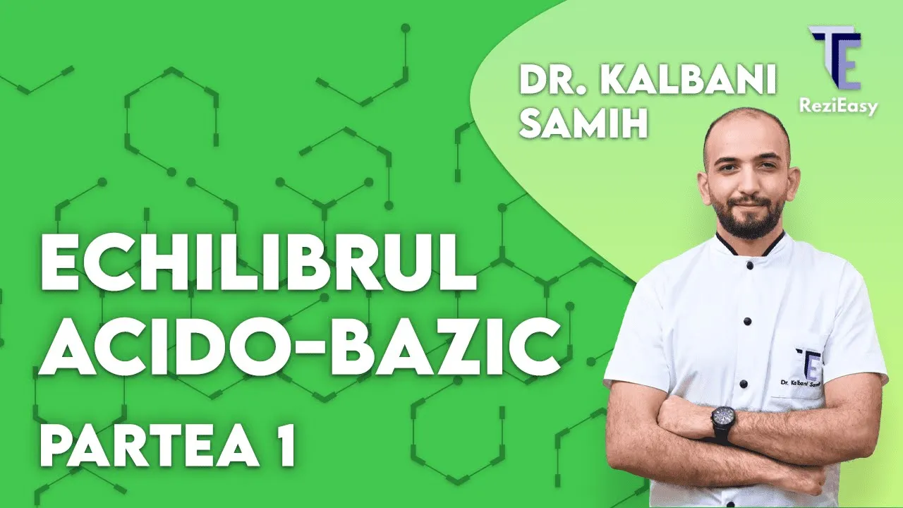 ReziEasy EAB dezechilibre acido bazice partea 1 Dr Kalbani Samih