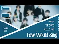 How Would THE BOYZ Sing Next Level (aespa) | By Deobi Lee