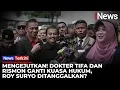 Lagu Ganti Kuasa Hukum, Dokter Tifa dan Rismon Pecah Kongsi dengan Roy Suryo? | iNews Terkini
