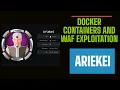 Docker Containers Exploitation Explained HackTheBox Ariekei Walkthrough