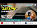 Download Lagu KARAOKE ANAKING - AGUS KAPINIS │ MUSIC COVER BY WA EDEN