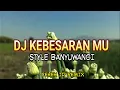 Download Lagu DJ KEBESARANMU - ST 12 •BANYUWANGI STYLE JARANAN DOR• CEKEK ID REMIX