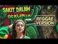 Lagu SAKIT DALAM BERCINTA - Ipank | Cover Reggae Version