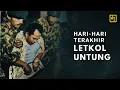 Lagu HARI-HARI TERAKHIR LETKOL UNTUNG (1965-1967) | Komandan G30S/ Komandan Cakrabirawa Presiden Soekarno