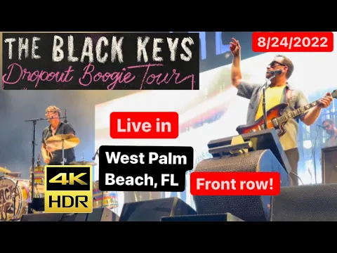 Download MP3 THE BLACK KEYS - FRONT ROW - Live In West Palm Beach Florida August 24 2022 Concert 4K HDR Video