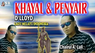 khayal u0026 penyair chairul a luli dlloyd lagu pop melayu indonesia cover video 2021 lirik