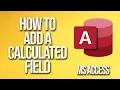 How To Add A Calculated Field Microsoft Access Tutorial