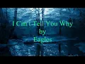 Eagles   I Can't Tell You Why w  lyrics]   YouTube