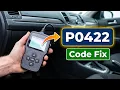 How To Fix P0422 Code - Main Catalyst Efficiency Below Threshold Bank 1 Repair