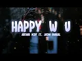 Happy W U - Arthur Nery ft. Jason Dakhal (Lyrics)