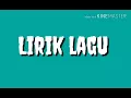 Download Lagu Lirik lagu*Wali band ada gajah dibalik batu(Ost dunia terbalik)