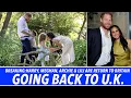 BREAKING HARRY MEGHAN ARCHIE LILI ARE RETURN TO THE UK