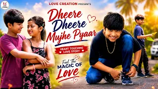 Dheere Dheere Se Meri Zindagi / Heart Touching Love Story / Aman Sharma / Love Creation/
