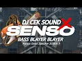 Lagu DJ CEK SOUND FULL BASS BATTLE SENSO VERSI BLAYER BLAYER 