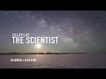 Download Lagu coldplay - the scientist (slowed to perfection)