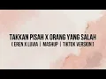 Download Lagu Eren X Luvia - Takkan Pisah X Orang Yang Salah TikTok Version | Lirik Lagu