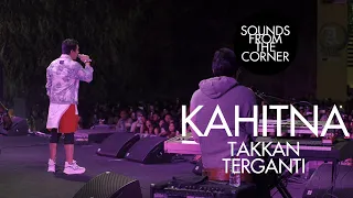 Kahitna - Takkan Terganti | Sounds From The Corner Live #49