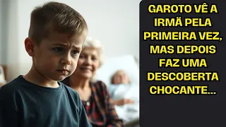 Garoto vê a irmã pela primeira vez, mas depois faz uma descoberta chocante...