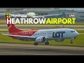 Heathrow Airport Live - Thursday 20th August 2026