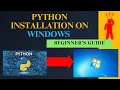 Easy Python Installation on Windows - Beginner s Guide