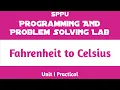 Fahrenheit To Celsius Unit I Practical Programming and Problem Solving Lab PPS FE SPPU