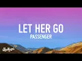 Download Lagu Passenger - Let Her Go (Lyrics)