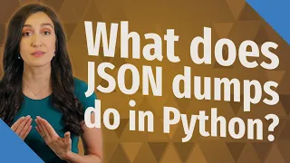 What does JSON dumps do in Python