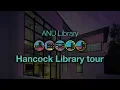 ANU Library tour - WK Hancock Library