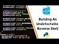 PRACTICAL Building An Undetectable Windows Reverse Shell
