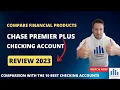 Chase Premier Plus Checking review 2023 fees rates requirements and all you need to know