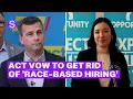 ACT vows end to race-based hiring attacks Opportunity s donation double standard Stuff co nz