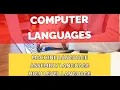 Computer Languages High level language Assembly language Machine language