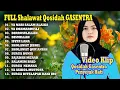 Download Lagu FULL SHOLAWAT YA NABI SALAM ALAIKA, QOSIDAH GASENTRA BIRROSULILLAH, BISMILLAH, ISYFA'LANA KOMPILASI