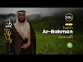 Download Lagu Ar-Rahman Diulang 10 Kali | Untuk Murojaah \u0026 Tadabbur | Hani Ar-Rifa’i